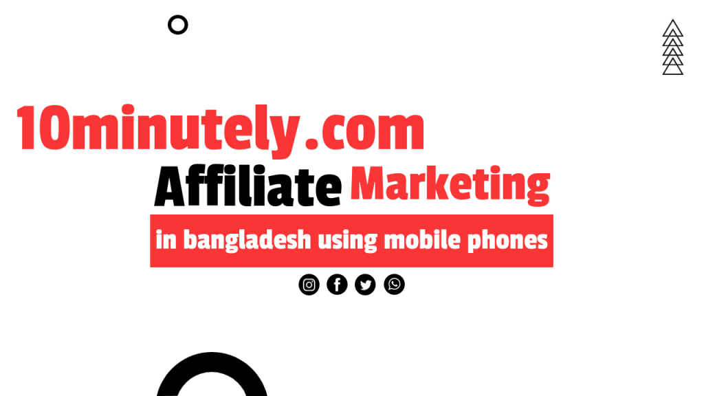 How to Do Affiliate Marketing in Bangladesh Using Mobile Phones
