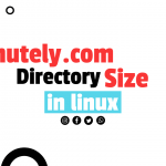 All About "Directory Size in Linux" 2021
